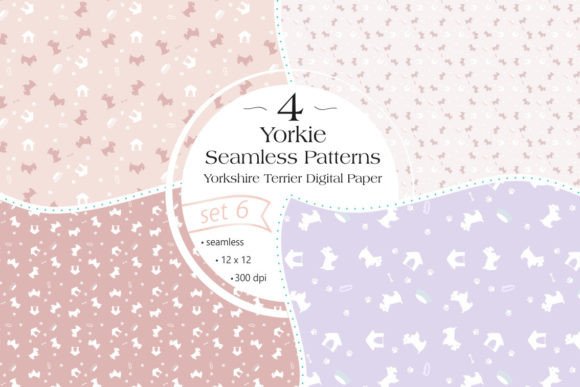 Yorkie Seamless Patterns - Set 6 and 4 Awesome Digital Paper Packs with Yorkshire Terriers and Pet Accessories